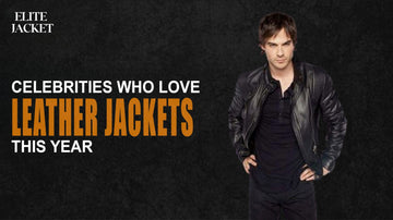 Celebrities Who Love Leather Jackets This Year